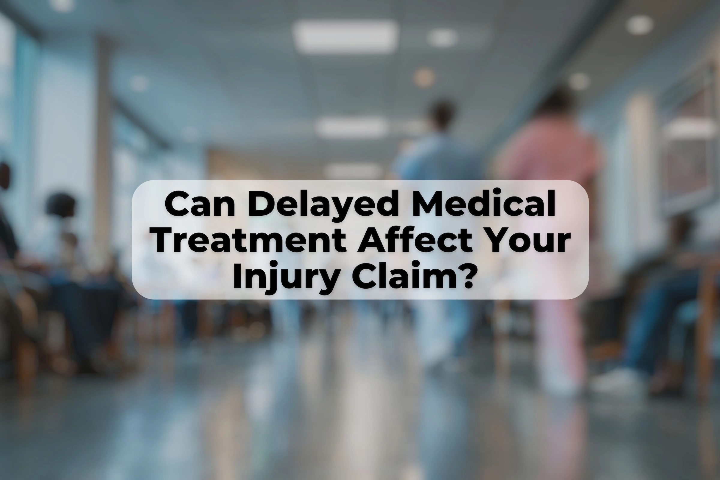 If you were injured in a car wreck, and you delayed your medical treatment, you could still have a case. 