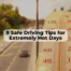 New Mexico heat spells can affect your vehicle and lead to unsafe conditions.